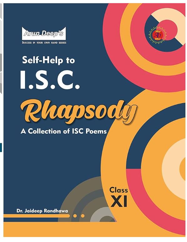 Arun Deep's Self-Help to ISC Prism and Rhapsody A Collection of ISC Poems Class 11